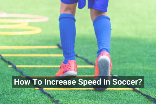 Increase Speed In Soccer