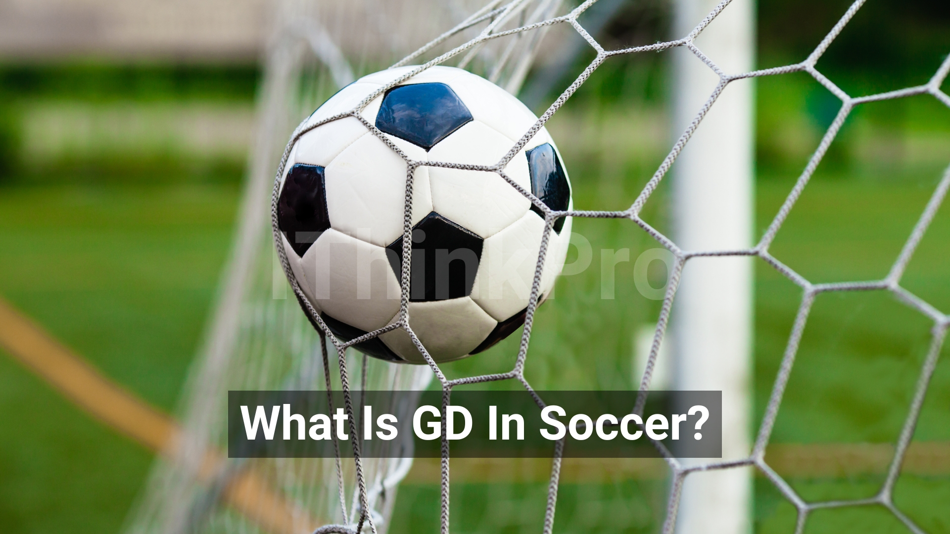 What Is GD In Soccer