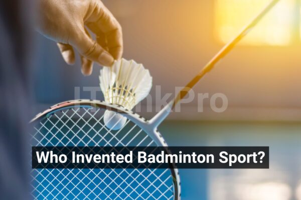 Who Invented Badminton Sport