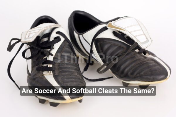 Are Soccer And Softball Cleats The Same