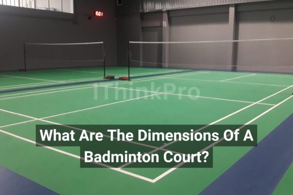 What Are The Dimensions Of A Badminton Court