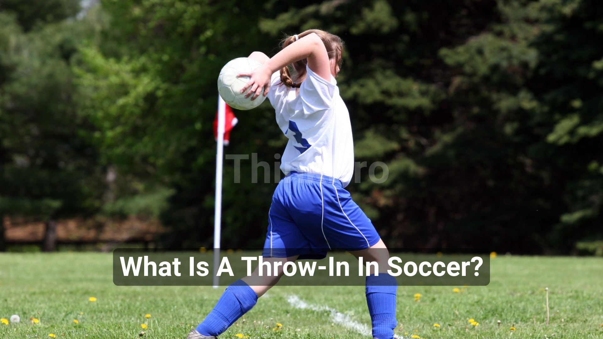 What Is A Throw-In In Soccer