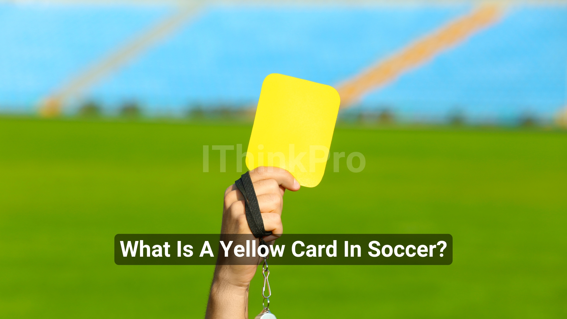 What Is A Yellow Card In Soccer