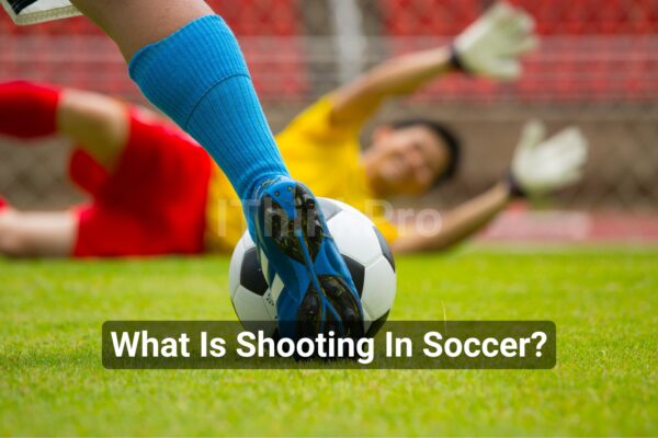 What Is Shooting In Soccer